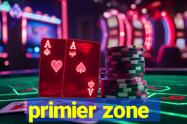 primier zone